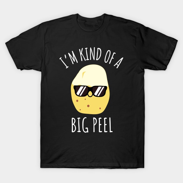 I'm Kind Of A Big Peel Funny Potato T-Shirt by DesignArchitect